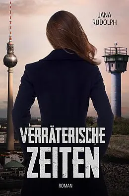 E-Book (epub) Verräterische Zeiten von Jana Rudolph