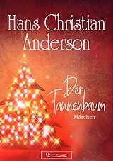 E-Book (epub) Der Tannenbaum: Märchen von Hans Christian Anderson