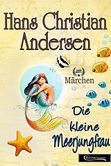 E-Book (epub) Die kleine Meerjungfrau Märchen von Hans Christian Andersen