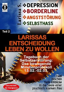 E-Book (epub) DEPRESSION - BORDERLINE - ANGSTSTÖRUNG - SELBSTHASS von Larissa S.