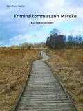E-Book (epub) Kriminalkommissarin Mareke von Günther Seiler
