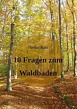 E-Book (epub) 10 Fragen zum Waldbaden von Heike Rau