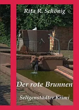 E-Book (epub) Der rote Brunnen von Rita Renate Schönig