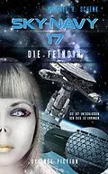 E-Book (epub) Sky-Navy 17 - Die Feindin von Michael Schenk