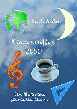 E-Book (epub) Klassentreffen 2050 von Carola Jürchott