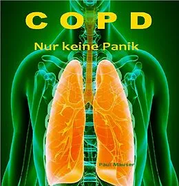 E-Book (epub) COPD Nur keine Panik von Paul Mauser