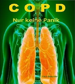 E-Book (epub) COPD Nicht verzweifeln von Paul Mauser