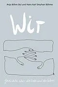 E-Book (epub) Wir von Hans Karl Stephan Böhme, Anja Böhm-Bui
