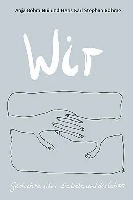 E-Book (epub) Wir von Hans Karl Stephan Böhme, Anja Böhm-Bui