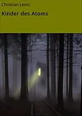 E-Book (epub) Kinder des Atoms von Christian Lentz