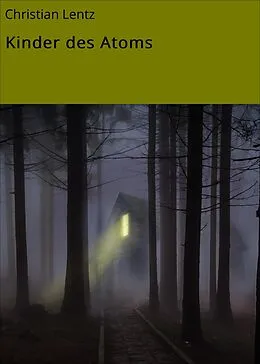 E-Book (epub) Kinder des Atoms von Christian Lentz