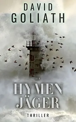 E-Book (epub) Der Hymenjäger von David Goliath