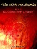 E-Book (epub) Das Kind der Königin von R. S. Volant