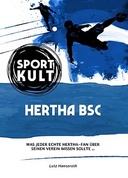 E-Book (epub) Hertha BSC - Fußballkult von Lutz Hanseroth