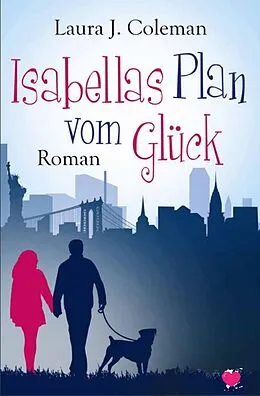E-Book (epub) Isabellas Plan vom Glück von Laura J. Colerman