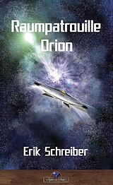 E-Book (epub) Raumpatrouille Orion - Sachbuch von Erik Schreiber