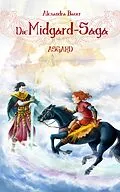 E-Book (epub) Die Midgard-Saga - Asgard von Alexandra Bauer