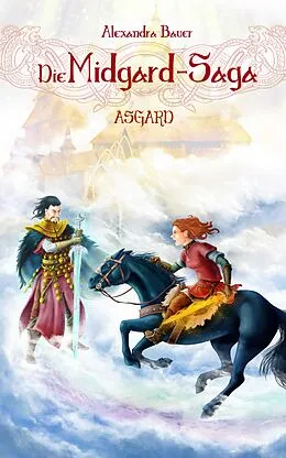 E-Book (epub) Die Midgard-Saga - Asgard von Alexandra Bauer