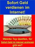 E-Book (epub) Sofort Geld verdienen im Internet! von Claudia Schiefer