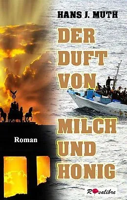 E-Book (epub) Der Duft von Milch und Honig von Hans J Muth