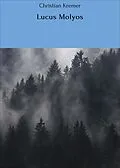 E-Book (epub) Lucus Molyos von Christian Kremer