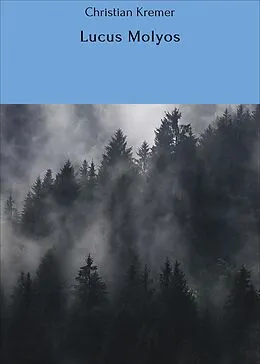 E-Book (epub) Lucus Molyos von Christian Kremer
