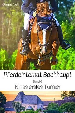 E-Book (epub) Ninas erstes Turnier von Christine Rödl