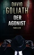 E-Book (epub) Der Agonist von David Goliath
