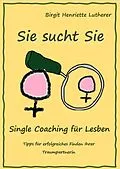 E-Book (epub) Single Coaching für Lesben von Birgit Henriette Lutherer