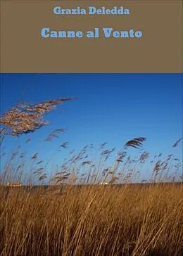 E-Book (epub) Canne al Vento von Grazia Deledda