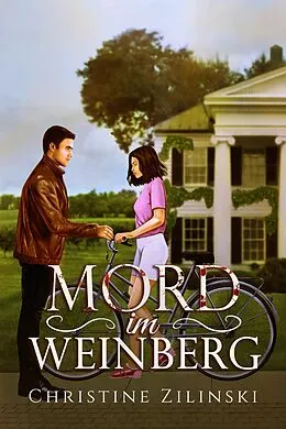 E-Book (epub) Mord im Weinberg von Christine Zilinski
