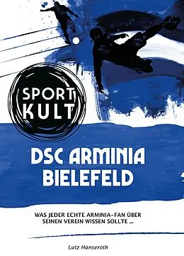 E-Book (epub) DSC Arminia Bielefeld - Fußballkult von Lutz Hanseroth