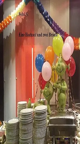 E-Book (epub) Eine Hochzeit und zwei Bräute von Sylvi S.
