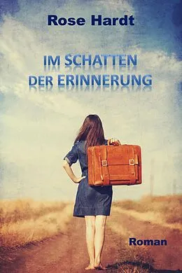E-Book (epub) Im Schatten der Erinnerung von Rose Hardt