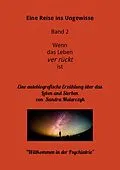 E-Book (epub) Willkommen in der Psychiatrie- Eine Reise ins Ungewisse von Sandra Mularczyk