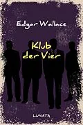 E-Book (epub) Klub der Vier von Edgar Wallace