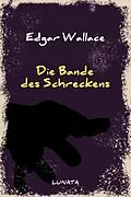 E-Book (epub) Die Bande des Schreckens von Edgar Wallace