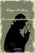 E-Book (epub) Kriminalgeschichten von Edgar Wallace