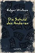 E-Book (epub) Die Schuld des Anderen von Edgar Wallace