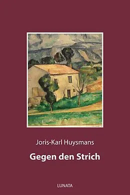 E-Book (epub) Gegen den Strich von Joris-Karl Huysmans