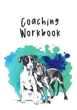 Kartonierter Einband Coaching Workbook von Claudia Aigner