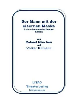 E-Book (epub) Der Mann mit der eisernen Maske von Volker Ullmann, Roland Mörchen