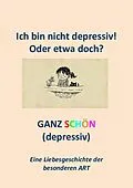 E-Book (epub) Ich bin nicht depressiv! Oder etwa doch? von Sandra Mularczyk