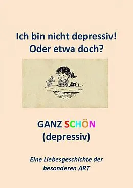 E-Book (epub) Ich bin nicht depressiv! Oder etwa doch? von Sandra Mularczyk