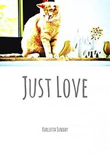 E-Book (epub) Just Love von Karlotta Sunday