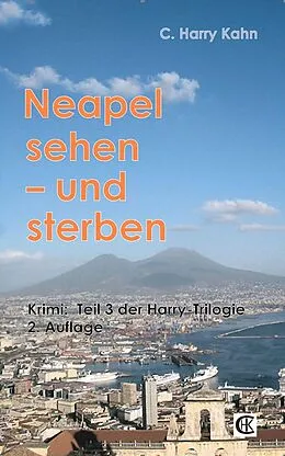 E-Book (epub) Neapel sehen und sterben von C. Harry Kahn
