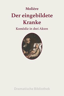 E-Book (epub) Der eingebildete Kranke von Jean-Baptiste Molière