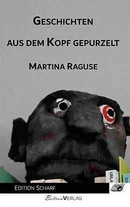 E-Book (epub) Geschichten aus dem Kopf gepurzelt von Martina Raguse