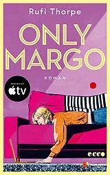 Kartonierter Einband Only Margo von Rufi Thorpe