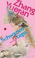 E-Book (epub) Schwanentage von Zhang Yueran